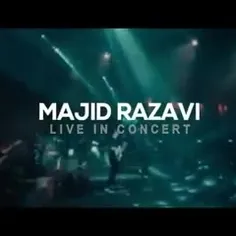 کنسرت مجید رضوی بسیار زیبا وپر شور