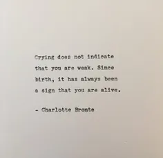 شارلوت برونته گریه کردنو چه زیبا توصیف کرده، میگه: