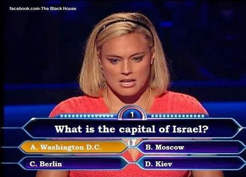 پايتخت اسرائيل كجاست؟ واشنگتن دي سي؟مسكو؟برلين؟كي اف؟واقع