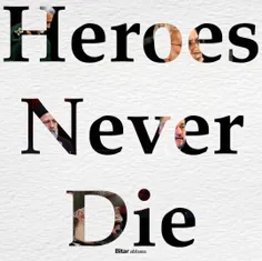 Heroes Never Die 