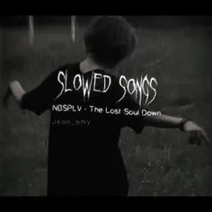 "sLowEd sOngs"