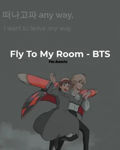 fly to my room