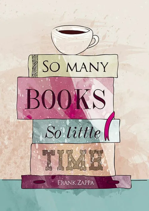 " کتابها زیاد...و زمان کم است! "