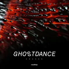 آلبوم تکنو Ghost Dance - Erased EP