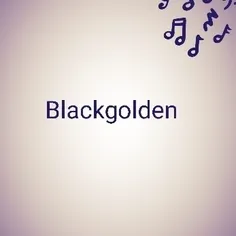 یک گروه جدید که Blackgolden < بلک طلایی >  که در ایران هس