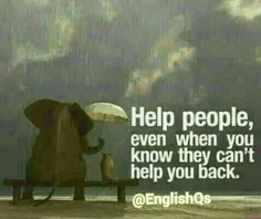 🌿 🌺 به دیگران کمک کنید حتی با دانستن اینکه آنها نمی توانن