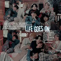 "Life Goes On "MV~🏡