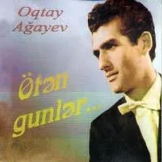 Oktay Aqayev - Oten Gunler