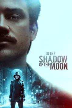 🎬 نام فیلم : In the Shadow of the Moon