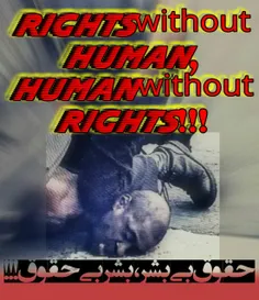 🔴 RIGHTS without HUMAN, HUMAN without RIGHTS