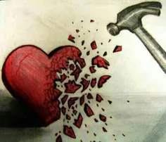 شکستن دلی ک عاشق توس خیلی اسونه..