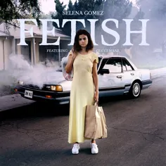 💢  Dawnload New Music Selena Gomez - Fetish (Ft Gucci Man