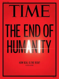 طرح جلد نشریه تایم در مورد هوش مصنوعی (AI) و پایان انسانیت 