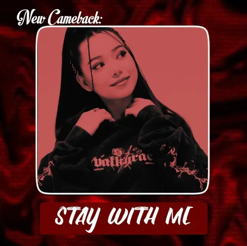 ❣𝗦𝗢𝗡𝗚 𝗡𝗔𝗠𝗘 : stay with me
