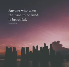 کسی‌که‌وقت‌می ذاره که مهربون باشه زیباست.