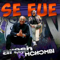 💢  آهنگ جدید آرش و Mohombi - Se Fue