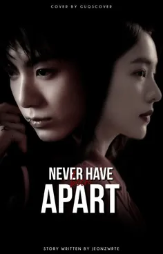Never have Apart ¹¹