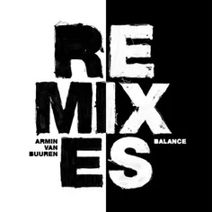 دانلود ریمیکس کامپلیشن آلبوم Balance از Armin Van Buuren