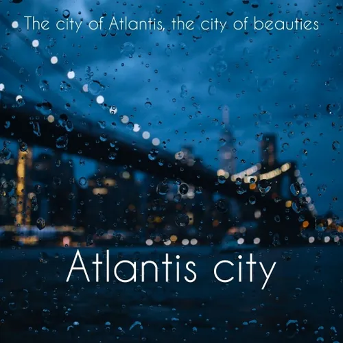 Atlantis city•••