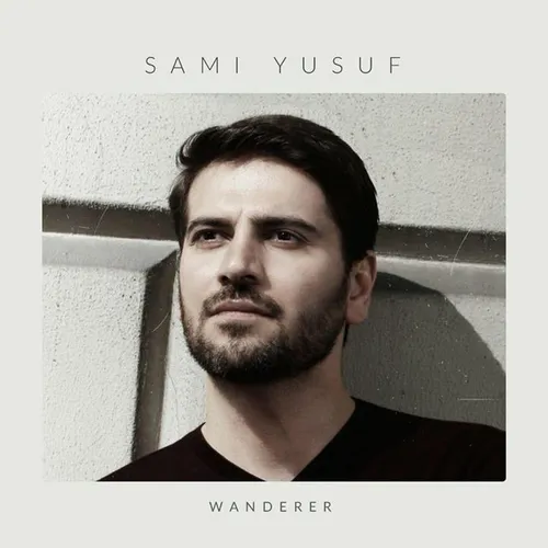💢 دانلود آهنگ جدید سامی یوسف - Wanderer
