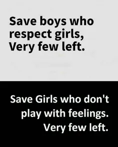 #پسرایی رو که به #دخترا احترام میزارن حفظ کنید؛ خیلی کم ه