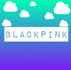 BLACKPINK 