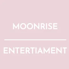 #Moonrise_entertainment 