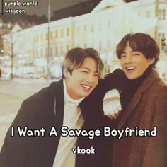 i want a savage boyfriend