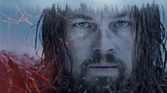 فیلم تحسین شده ی The Revenant 2015، جدیدترین نقش آفرینی ل