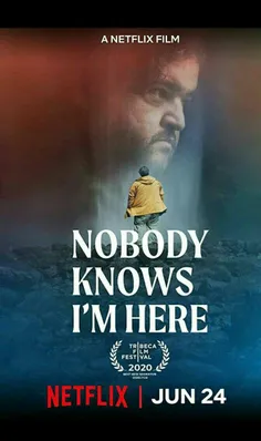 دانلود فیلم Nobody Knows I’m Here 2020