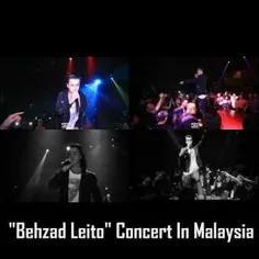 ویدئو قسمت هایی از کنسرت بهزاد لیتو در مالزی ، لیبل: استپ