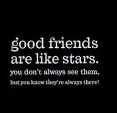 دوستان خوب مثل ستاره هستند