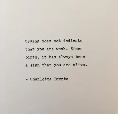 شارلوت برونته گریه کردنو چه زیبا توصیف کرده، میگه: