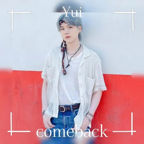 comeback:Yui