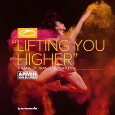 Armin Van Buuren – Lifting You Higher