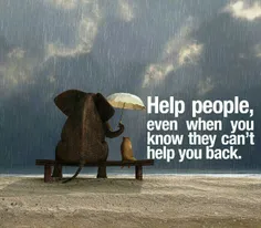 "کمک کردن" وقتی ارزشمندتره که بعید بدونی طرف مقابلت، توان