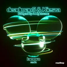 Deadmau5 x Kiesza – Bridged By A Lightwave (Lamorn Remix)