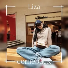 comeback:Liza