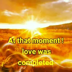 love was completed