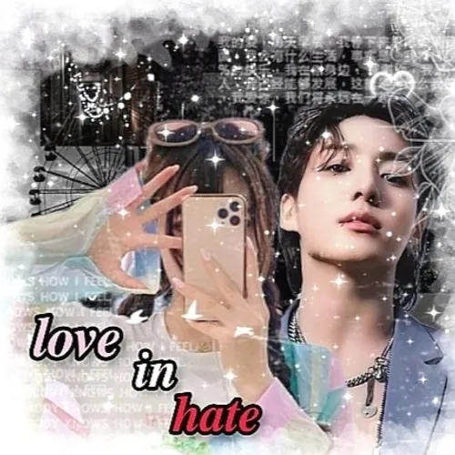 ♡love in hate♡