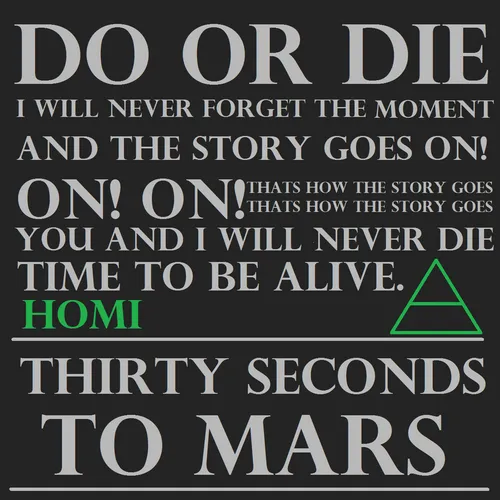 thirty seconds to mars DO OR DIE