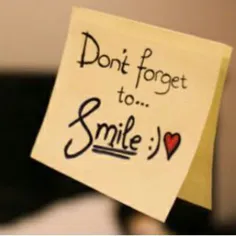 Dont forget to smile