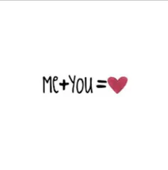 Me+You=❤