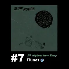 اهنگ Slow Motion در رتبه ۷ Worldwide iTunes Song chart قر