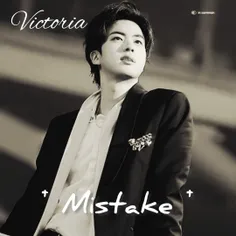 ❤️‍🩹Mistake❤️‍🩹