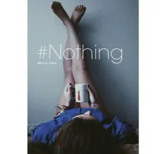 ✘ #nothing ✘