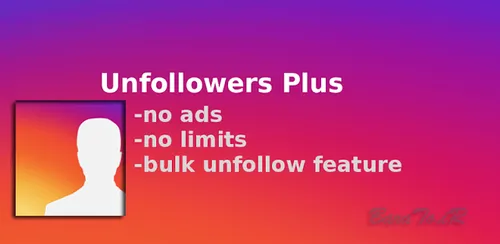 دانلود Unfollowers Plus انفالو پلاس انفالو یاب اینستاگرام