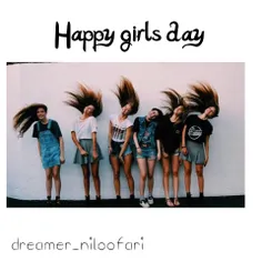 :)روزتون مبارک دخترا:)