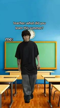 معلم : امسال تابستون چی یاد گرفتی؟