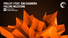 Phillip j feat Kim Cassandra falling milestone 